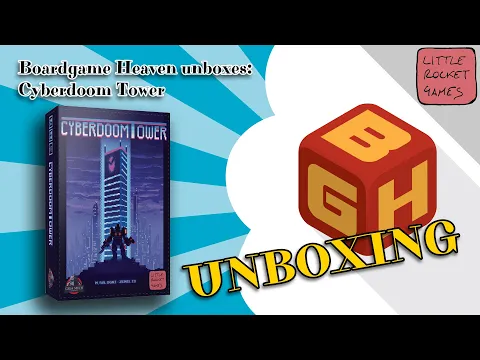 Boardgame Heaven Unboxing 163: Cyberdoom Tower (Little Rocket Games)