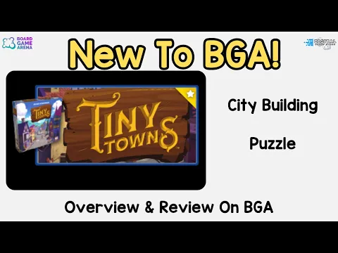 What’s New to BGA – Tiny Towns