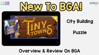 What’s New to BGA – Tiny Towns