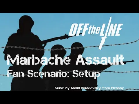 Marbache Assault – Setup