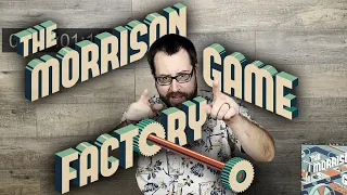 Puzzling Through the Morrison Game Factory