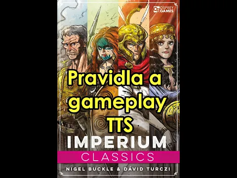Imperium: Dějiny/Legendy pravidla a gameplay (Keltové vs Kartáginci), TTS