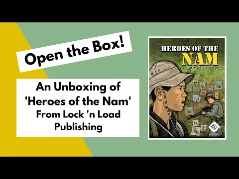 Open the Box! Lock 'n Load Publishing's 'Heroes of the Nam' Unboxing.