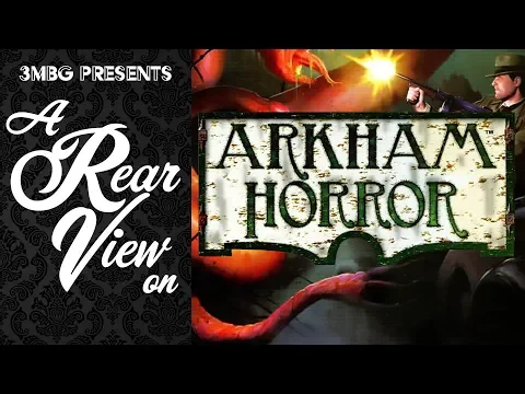 Arkham Horror - The Rear View