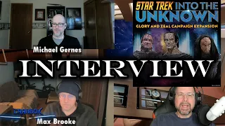 Glory and Zeal Spoilers, Star Trek Into the Unknown Interview with Max and Michael!