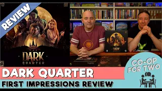 Dark Quarter - First Impressions Review