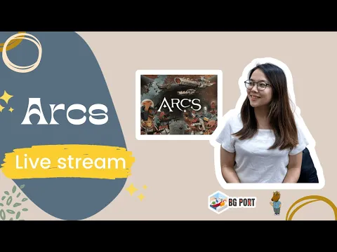 Arcs Playthrough | Feat. BG Port & 玩樂小馬 | Tabletop Simulator |直播