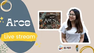 Arcs Playthrough | Feat. BG Port & 玩樂小馬 | Tabletop Simulator ｜直播