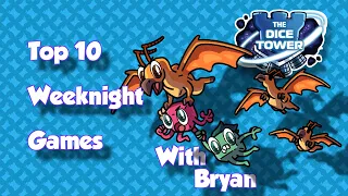 Top 10 Weeknight Games - with Bryan Drake