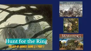 Hunt for The Ring - Game 1 of 2 - Trilogy of games (BotFA, HftR, WotR)