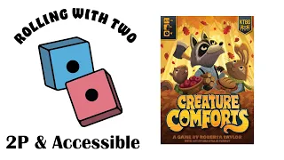 Rolling With Two: Creature Comforts