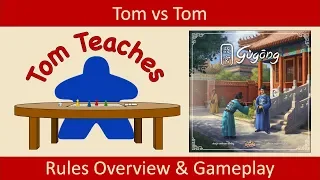 Tom Teaches Gùgōng (Rules Overview & Gameplay)