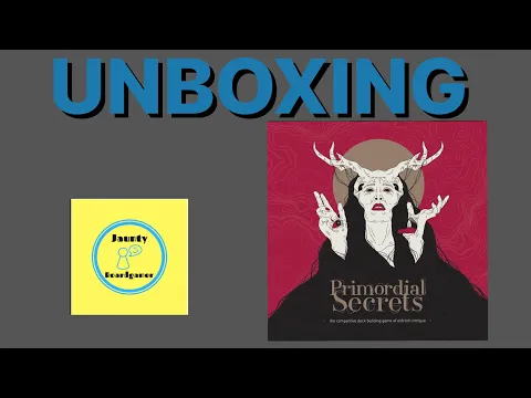 Primordial Secrets - UNBOXING