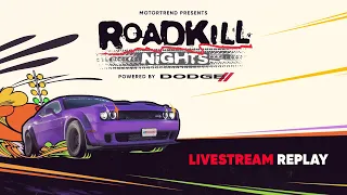 2022 MotorTrend's Roadkill Nights Powered by Dodge I Livestream Replay