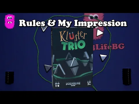 Kluster Trio, Rules overview, example of play and my Impression
