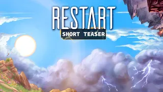 Restart - Short Teaser