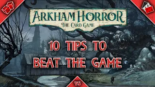 Arkham Horror Card Game 10 Beginner Tips