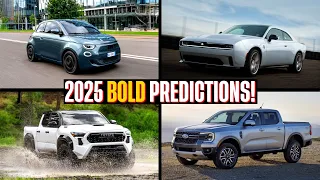 Here Are Our BOLD Car & Truck Predictions For 2025!