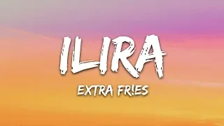 ILIRA - EXTRA FR!ES (Lyrics)