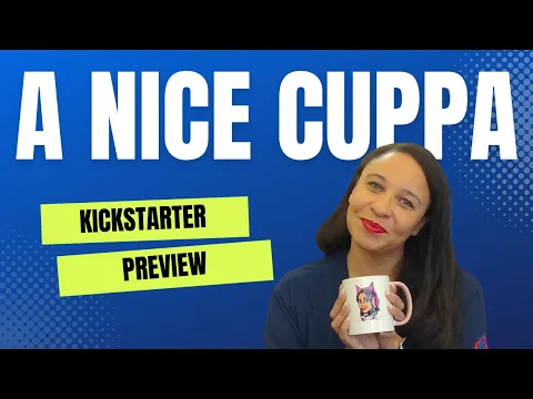 Let's Play A Nice Cuppa (Kickstarter Preview)
