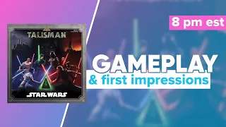 Talisman Star Wars Gameplay and First Impressions for Revenge of the Sixth
