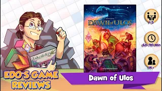Edo's Dawn of Ulos Review