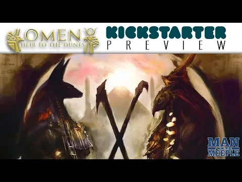 Omen: Heir to the Dunes Preview by Man vs Meeple (Kolossal Games)