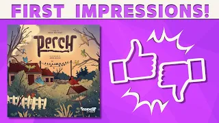 Perch - First Impression Review!