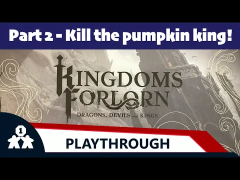 Kingdoms Forlorn part 2 (review copy provided)