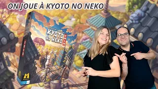 { Règles Et Partie } ON JOUE À KYOTO NO NEKO | Jeu De Société | Matagot