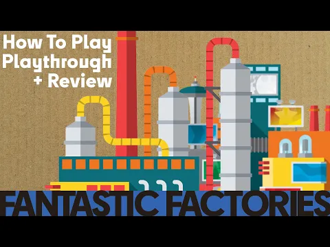 Fantastic Factories - How to Play, Solo & Review