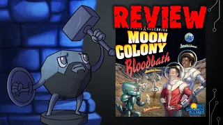 Moon Colony Bloodbath Review with Sam Healey