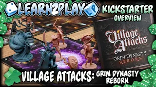 Learn to Play Presents: Village Attacks Grim Dynasty Overview