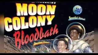 Unboxing Moon Colony Bloodbath!