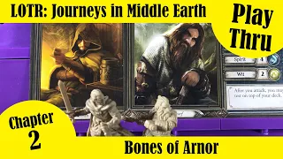 LOTR: Journeys in Middle Earth - Bones of Arnor Chapter 2 - Solo Play Through