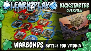 Learn to Play Presents: Kickstarter overview of Warbonds