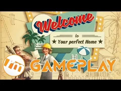 Recensioni Minute Gameplay [006] - Welcome to Your perfect Home