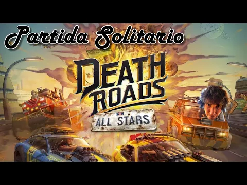 Death Roads: All Stars | Partida Solitario [1 vs. 1]