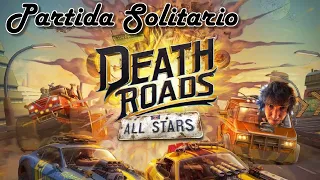 Death Roads: All Stars | Partida Solitario [1 vs. 1]
