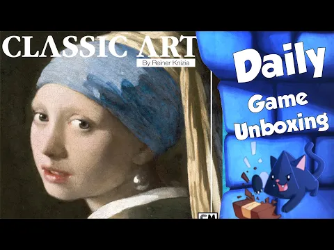 Classic Art   Daily Game Unboxing