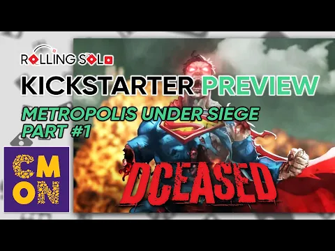DCeased: A Zombicide Game | Kickstarter Preview | Solo Playthrough | Part #1
