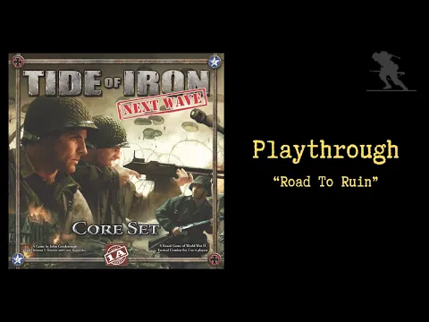 Tide of Iron: Next Wave - Playthrough [Road To Ruin]