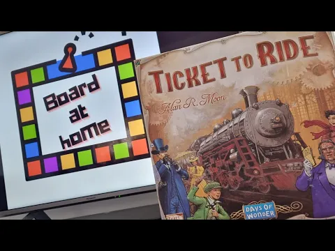 Board At Home Plays: Ticket To Ride