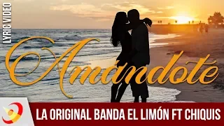La Original Banda El Limón ft Chiquis Rivera | AMÁNDOTE  (Lyric Video)