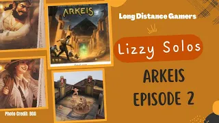 Arkeis Episode 2: Lizzy Solos