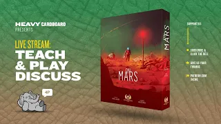 On Mars- 4p Overview, Play-through, & Roundtable by Heavy Cardboard