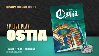 Ostia - 4p Teaching, Play-through, & Roundtable by Heavy Cardboard