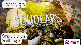 Planszowe Bestie #316 - Scholars of the South Tigris - Zasady gry - 16.01.2024