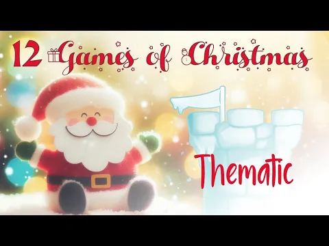 12 Games of Christmas: Thematic Games