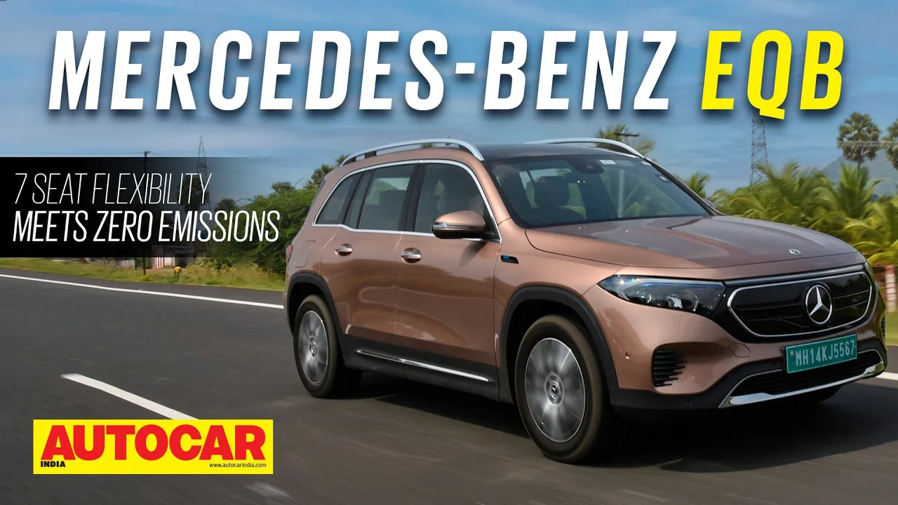 2022 Mercedes-Benz EQB review- 7 seat flexibility meets zero emissions | First Drive| Autocar India